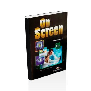 On Screen Student Book B1+ - Express Publishing - majesticeducacion.com.mx